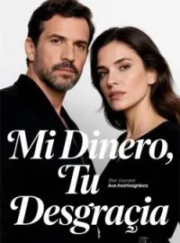 Mi Dinero, Tu Desgracia