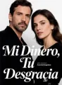 Mi Dinero, Tu Desgracia cover