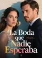 La Boda que Nadie Esperaba cover