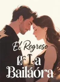 El Regreso de La Bailaora