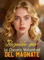 Poseído por la Oscura Voluntad del Magnate cover