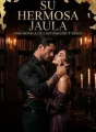 Su Hermosa Jaula cover