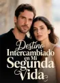 Destino Intercambiado en Mi Segunda Vida cover