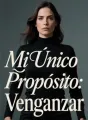 Mi Único Propósito: Venganzar cover