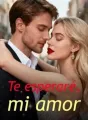 Te esperaré, mi amor cover