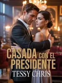 Casada Con El Presidente