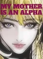 My Mother is an Alpha cover