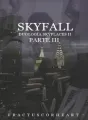 Skyfall © - Parte III cover