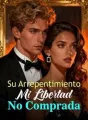 Su Arrepentimiento, Mi Libertad No Comprada cover