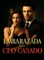 Embarazada del CEO Casado cover