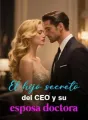 El hijo secreto del CEO y su esposa doctora cover