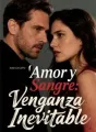 Amor y Sangre: Venganza Inevitable cover
