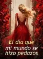 El día que mi mundo se hizo pedazos cover