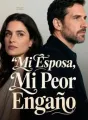 Mi Esposa, Mi Peor Engaño cover