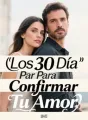 Los 30 Día Para Confirmar Tu Amor cover