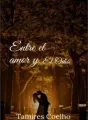 ENTRE EL AMOR Y EL ODIO.. cover