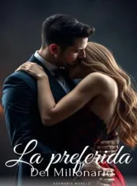 La preferida del Millonario (bajo tus garras)