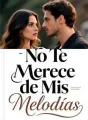 No Te Merece de Mis Melodías cover