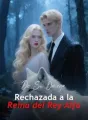 De Su Omega Rechazada a la Reina del Rey Alfa cover