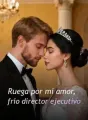 Ruega por mi amor, frío director ejecutivo cover
