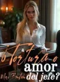 ¿Tortura o amor del jefe? cover