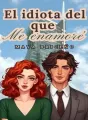 El idiota del que me enamore cover