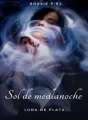 Sol De Medianoche... Luna de Plata - Libro l cover