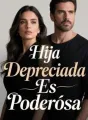 Hija Depreciada Es Poderosa cover