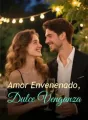 Amor Envenenado, Dulce Venganza cover
