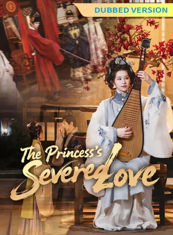 [Dubbed Version]The Princess's Severed Love