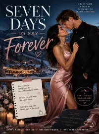 SEVEN DAYS TO SAY FOREVER