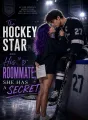 The Hockey Star And His Roommate; She Has A Secret cover