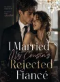 I Married My Cousin's Rejected Fiancé cover