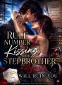 Rule Number One: Kissing Your Stepbrother Again Will Ruin You cover