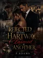 Rejected By One Hartway, Claimed By Another. cover