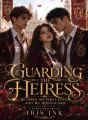 Guarding the Heiress: Between My First Love and My Bodyguard cover
