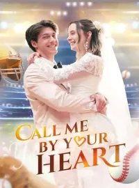 Call Me by Your HeartShort Dramas