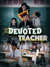 The Devoted TeacherShort Dramas