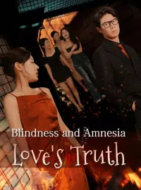 Blindness and Amnesia: Love's TruthShort Dramas