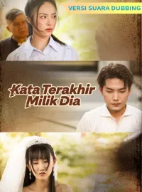 [Versi suara dubbing] Kata Terakhir Milik Dia