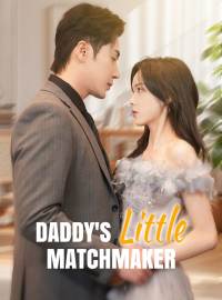 Daddy's Little Matchmaker