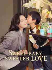 Sweet Baby, Sweeter Love (English-dubbed)
