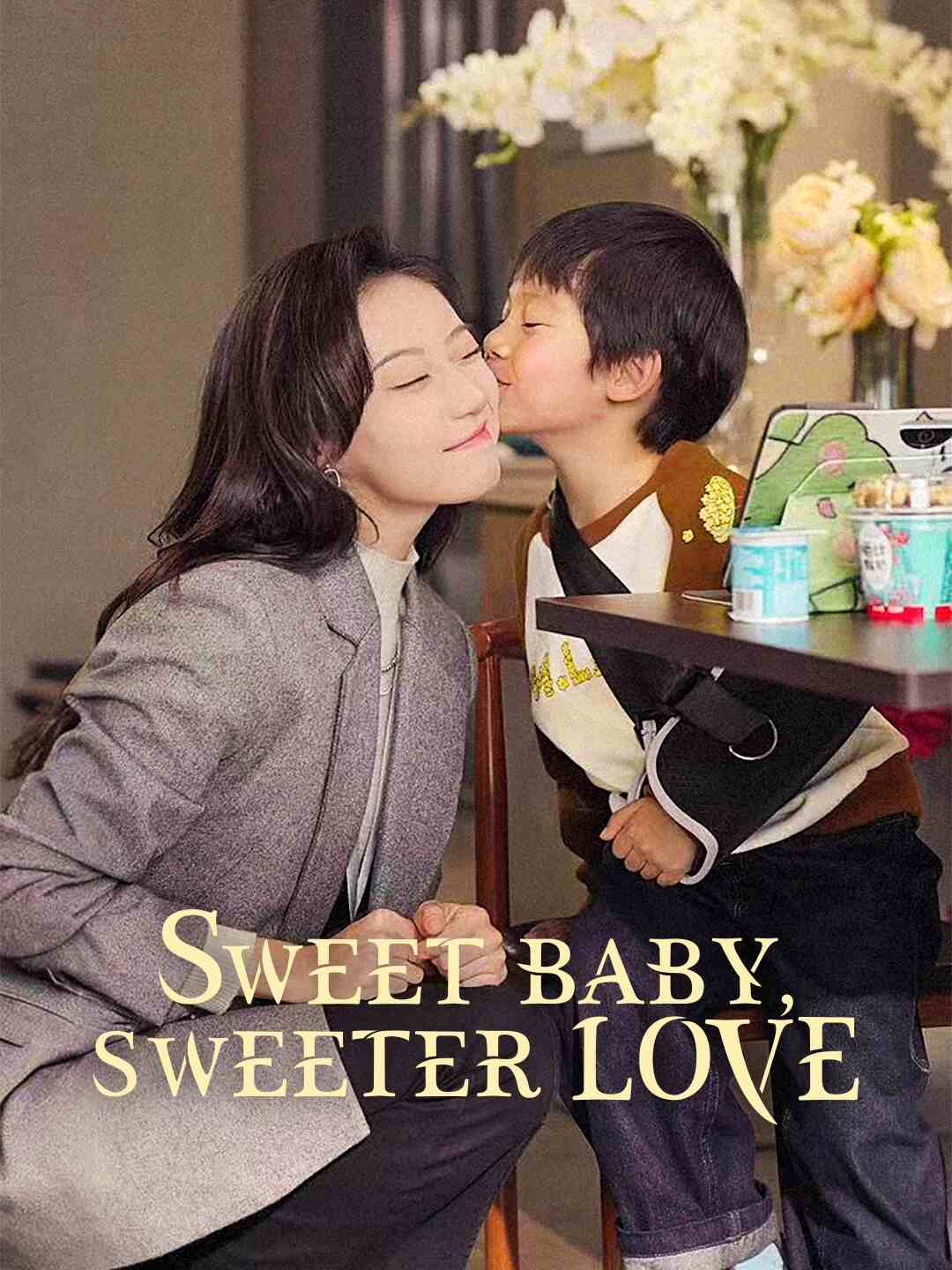 Sweet Baby, Sweeter Love (English-dubbed)