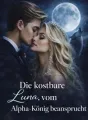 Die kostbare Luna, vom Alpha-König beansprucht cover