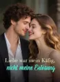 Liebe war mein Käfig, nicht meine Erlösung cover