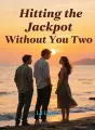 Hitting the Jackpot Without You Two cover