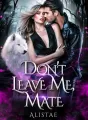 Don't Leave Me, Mate cover