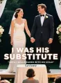 I Was His Substitute, Until I Disappeared With His Child cover