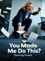 You Made Me Do This cover
