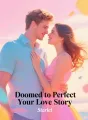 Doomed to Perfect Your Love Story cover